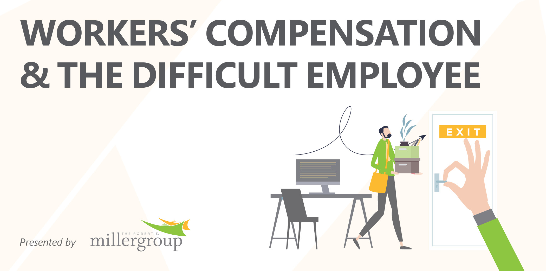 Workers' Compensation & The Difficult Employee (Webinar Recap)